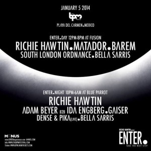 ENTER - Day & Night - BPM 2014 @ Playa Del Carmen