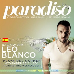 Leo Blanco @ Paradiso Festival 2014 - Playa del Carmen - Gay Festival