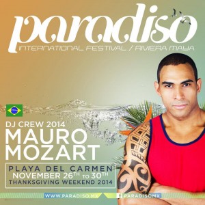 Mauro Mozart @ Paradiso 2014 - Playa del Carmen