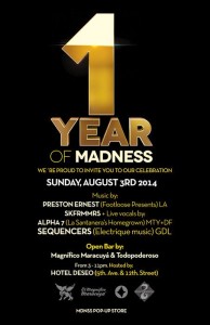 1er Aniversario de MADNESS @ Hotel Deseo