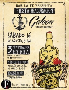 Fiesta de Inauguración @ Galeon Tattoo Parlour