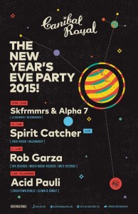 The New Years Eve Party @ Canibal Royal