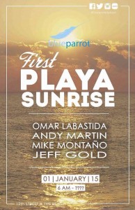 First Playa Sunrise @ Blue Parrot
