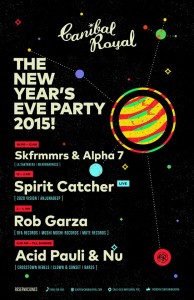 The New Years Eve Party @ Canibal Royal
