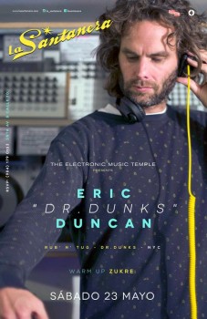 Eric DR. Dunks Duncan @ La Santanera - Playa del Carmen
