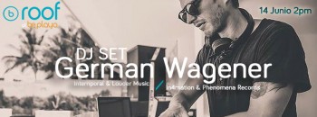 German Wagener @ Be Roof Playa del Carmen