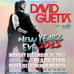 Dj David Guetta @ Playa Mamitas , Playa del Carmen
