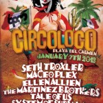 Circo Loco - The BPM @ Coco Maya , Playa del Carmen