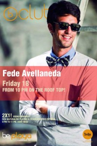 Fede Avellaneda @ Be Club - Be Playa