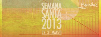 Semana Santa 2013 @ Mamitas