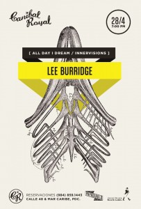 Lee Burridge @ Canibal Royal
