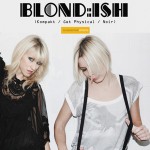 Blond:ish @ La Santanera