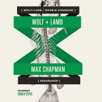 Wolf + Lamb & Max Chapman @ Canibal Royal