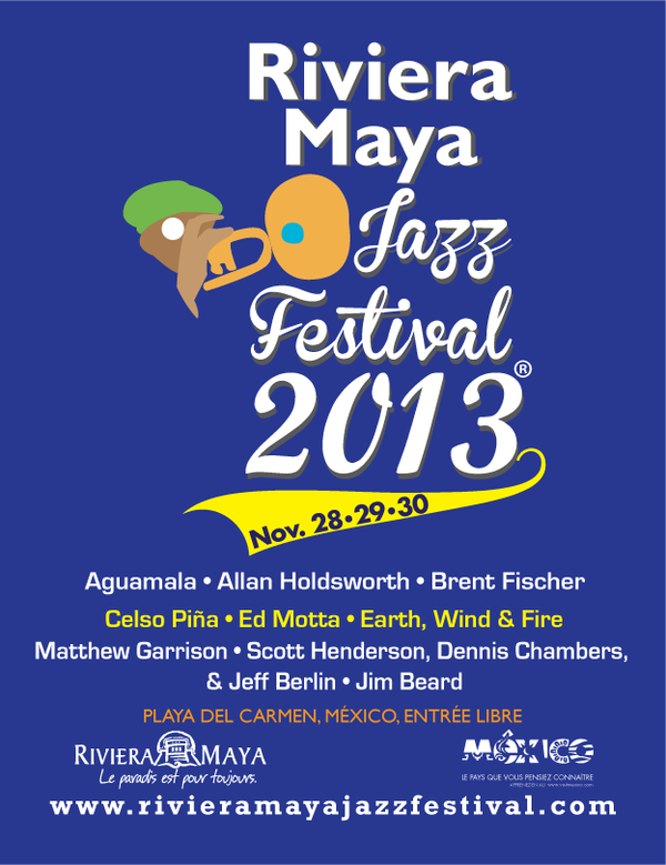 Riviera Maya Jazz Festival 2013 @ Playa Del Carmen