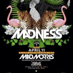 Madness @ Coco Maya