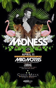 Madness @ Coco Maya