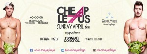 Cheap Lettus @ Coco Maya