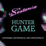 Hunter Game @ La Santanera