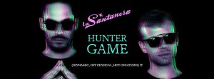 Hunter Game @ La Santanera
