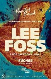 Lee Foss @ Canibal Royal