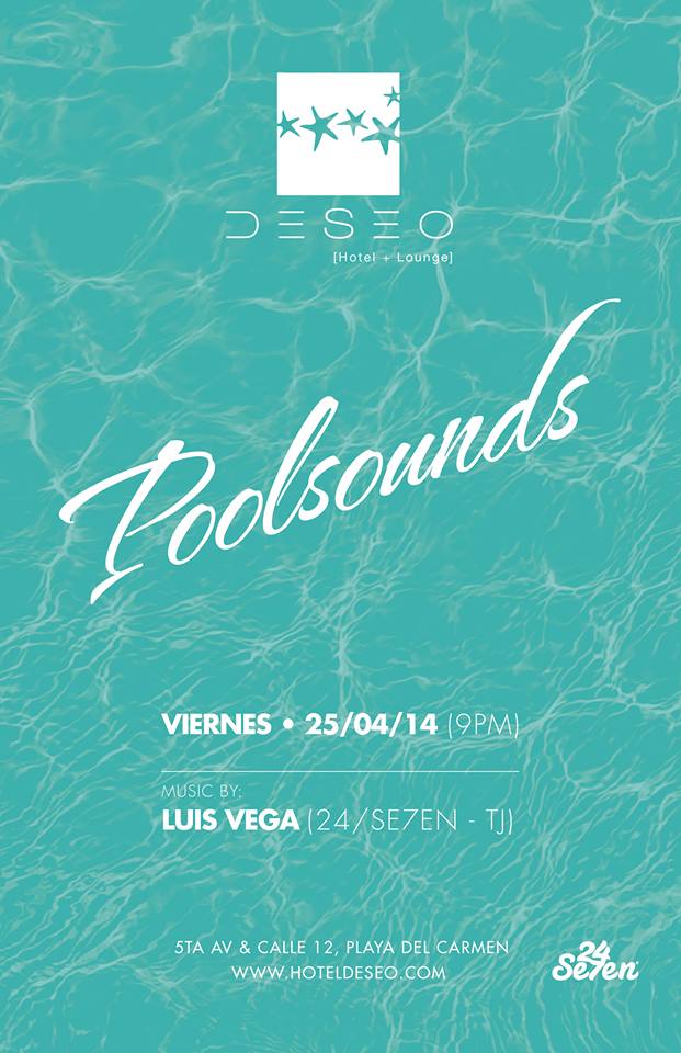 Poolsounds @ Hotel Deseo