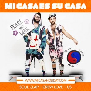Soul Clap - Mi Casa Es Su Casa Holiday @ Playa del Carmen