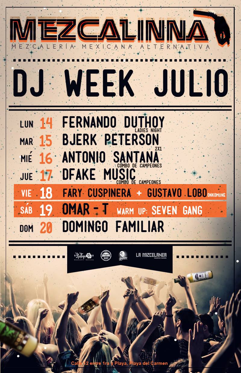 Dj Week Julio @ La Mezcalinna