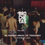 Segundo Torneo Anual de Tragones @ Brochetas