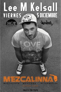 Lee M Kelsall @ La Mezcalinna