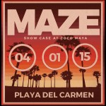 Maze Show Case @ Coco Maya