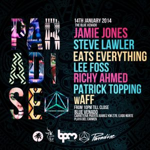Paradise @ Blue Venado - BPM 2015