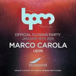 BPM Official Closing Party @ Blue Parrot