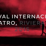 Festival Internacional de Teatro Riviera Maya 2015