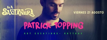Patrick Topping @ La Santanera Playa del Carmen
