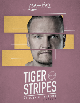 Tiger Stripes @ Mamitas Beach Club