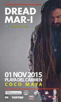 Dread Mar I @ Coco Maya Playa del carmen