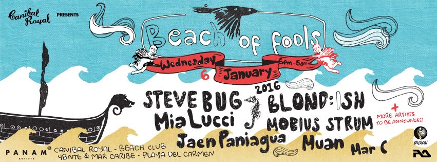 Beach of Fools @ Canibal Royal - Playa del Carmen