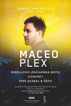 Maceo Plex @ Catch Playa del Carmen