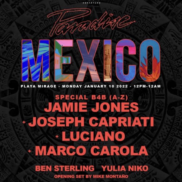 Paradise Mexico @ Departure 2022